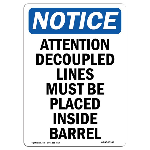 Signmission OSHA Notice, 7" Height, Attention Decoupled Lines Must Sign, 7" X 5", Portrait OS-NS-D-57-V-10189 - main